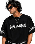 Born From Pain Black Oversized Unisex T-Shirt